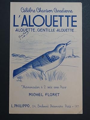 Image du vendeur pour L'Alouette Chanson Canadienne Michel Floret Chant Piano mis en vente par partitions-anciennes