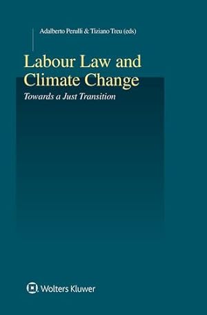 Seller image for Labour Law and Climate Change: Towards a Just Transition [Hardcover ] for sale by booksXpress