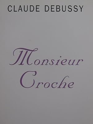 Seller image for DEBUSSY Claude Monsieur Croche et autres crits 1994 for sale by partitions-anciennes