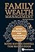 Seller image for Family Wealth Management: Seven Imperatives for Successful Investing (Raffles Family Wealth And Legacy Series) [Hardcover ] for sale by booksXpress