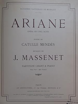 MASSENET Jules Ariane Opéra Dédicace Chant Piano 1906