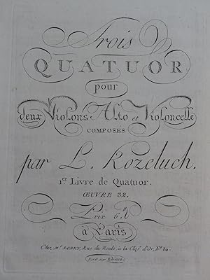 KOZELUCH Leopold Trois Quatuors op 32 Violons Basse ca1800