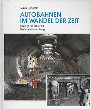 Bild des Verkufers fr Autobahnen im Wandel der Zeit - gezeigt am Beispiel Baden-Wrttembergs zum Verkauf von montanbuch