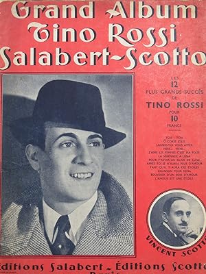 SCOTTO Vincent Grand Album Tino Rossi 12 Pièces Chant Piano 1936
