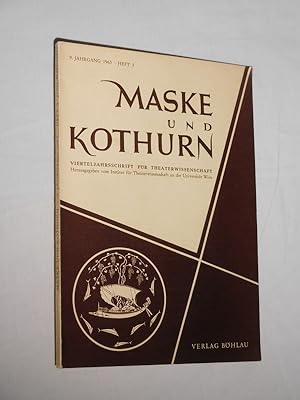 Maske und Kothurn. 9. Jahrgang, Heft 3, 1963. Vierteljahresschrift für Theaterwissenschaft. Herau...