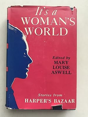 IT'S A WOMAN'S WORLD - Stories from Harper's Bazaar