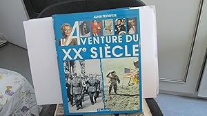 Seller image for L'aventure du xxe siecle : d'aprs les collections et les grandes signatures du " figaro " for sale by Dmons et Merveilles
