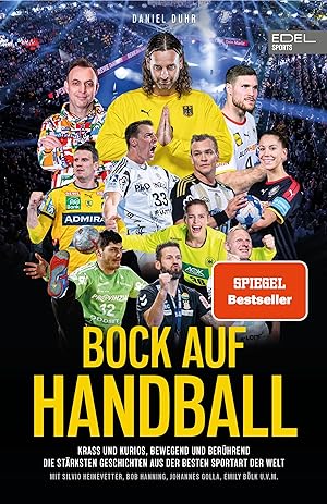 Bild des Verkufers fr Bock auf Handball - Die bewegendsten, spannendsten und verrcktesten Geschichten aus der besten Sportart der Welt zum Verkauf von moluna