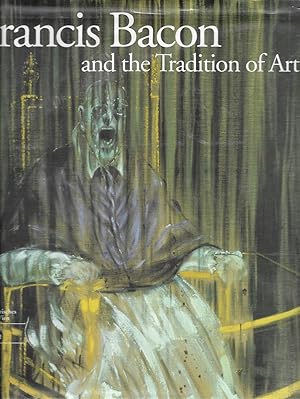 Immagine del venditore per Francis Bacon and the Tradition of Art venduto da Walden Books