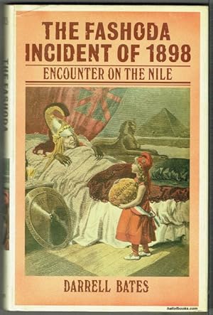 The Fashoda Incident Of 1898: Encounter On The Nile