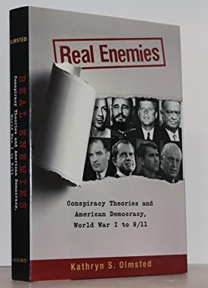 Image du vendeur pour Real Enemies: Conspiracy Theories and American Democracy, World War I to 9/11 mis en vente par Genesee Books