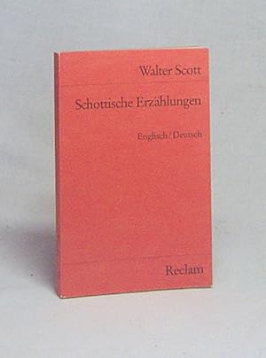 Imagen del vendedor de Schottische Erzhlungen : engl.-dt. / Walter Scott. bers. u. hrsg. von Wolfgang Franke a la venta por Versandantiquariat Buchegger