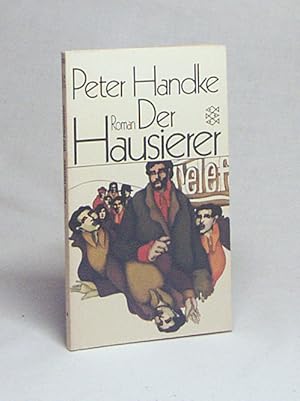 Bild des Verkufers fr Der Hausierer : Roman / Peter Handke zum Verkauf von Versandantiquariat Buchegger