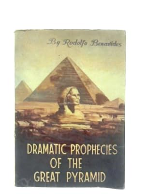 Imagen del vendedor de Dramatic prophecies of the Great Pyramid a la venta por World of Rare Books