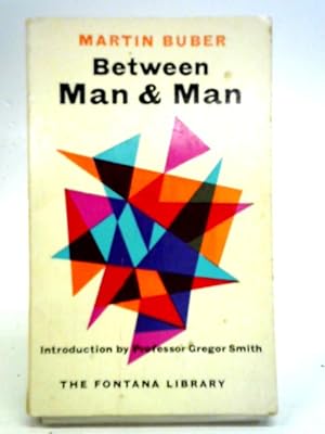 Bild des Verkufers fr Between Man and Man zum Verkauf von World of Rare Books