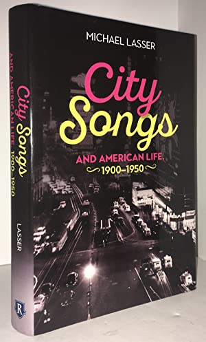Seller image for City Songs and American Life, 1900-1950 for sale by Genesee Books