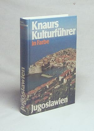 Bild des Verkufers fr Knaurs Kulturfhrer in Farbe Jugoslawien / Franz N. Mehling (Hg.) zum Verkauf von Versandantiquariat Buchegger