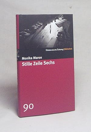 Seller image for Stille Zeile sechs : Roman / Monika Maron for sale by Versandantiquariat Buchegger