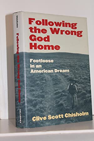 Seller image for Following the Wrong God Home: Footloose in an American Dream (Literature of the American West) for sale by Genesee Books