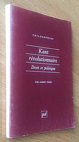 Imagen del vendedor de Kant rvolutionnaire. Droit et politique. a la venta por Les Livres du Pont-Neuf