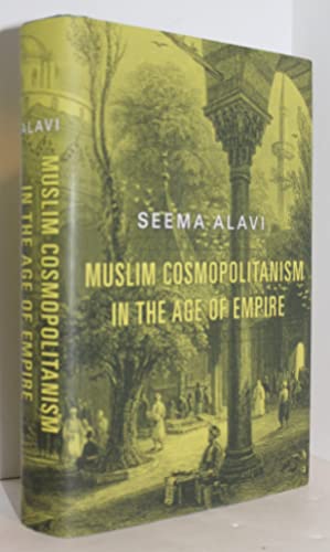 Image du vendeur pour Muslim Cosmopolitanism in the Age of Empire mis en vente par Genesee Books