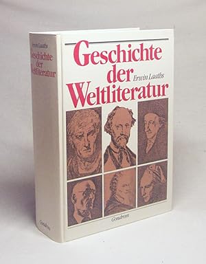Bild des Verkufers fr Geschichte der Weltliteratur : eine Gesamtdarstellung / von Erwin Laaths zum Verkauf von Versandantiquariat Buchegger