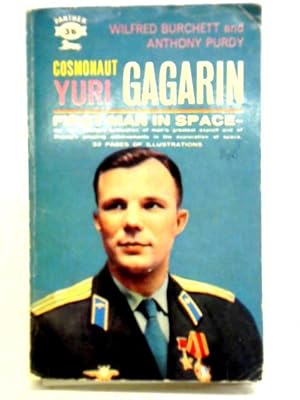 Bild des Verkufers fr Cosmonaut Yuri Gagarin: First Man in Space zum Verkauf von World of Rare Books