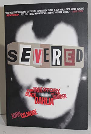 Seller image for Severed: The True Story of the Black Dahlia Murder for sale by Genesee Books
