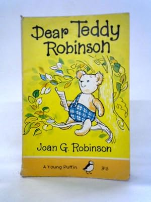 Image du vendeur pour Dear Teddy Robinson mis en vente par World of Rare Books