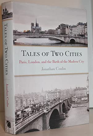 Seller image for Tales of Two Cities: Paris, London and the Birth of the Modern City for sale by Genesee Books