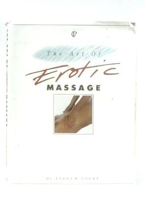 Bild des Verkufers fr The Art Of Erotic Massage zum Verkauf von World of Rare Books