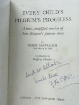 Bild des Verkufers fr Every Child's Pilgrim's Progress: a new, simplified version of John Bunyan's famous story zum Verkauf von World of Rare Books