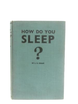 Imagen del vendedor de How Do You Sleep? The Basis Of Good Health a la venta por World of Rare Books