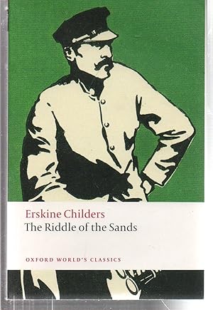 Imagen del vendedor de The Riddle of the Sands: A Record of Secret Service (Oxford World's Classics) a la venta por EdmondDantes Bookseller