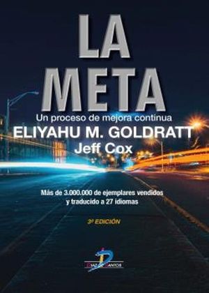 LA META. UN PROCESO DE MEJORA CONTINUA