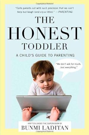 Seller image for The Honest Toddler: A Child's Guide to Parenting for sale by WeBuyBooks 2
