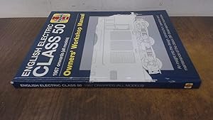 Seller image for English Electric Class 50 Diesel Locomotive Manual (Owners Workshop Manual): 1967 onwards (all models) for sale by BoundlessBookstore