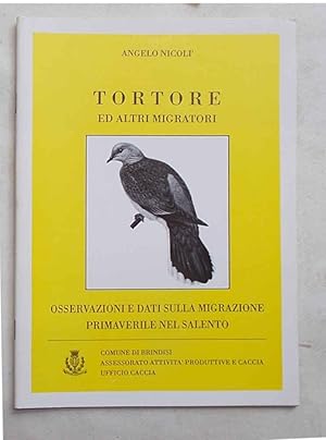 Tortore ed altri migratori. Osservazioni e dati sulla migrazione primaverile nel salento.