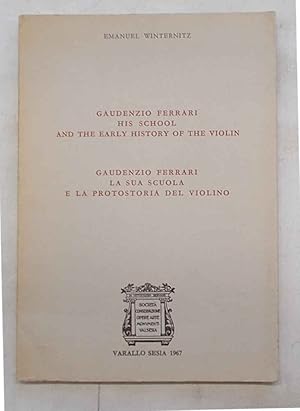 Gaudenzio Ferrari. La sua scuola e la protostoria del violino. Gaudenzio Ferrari. His school and ...