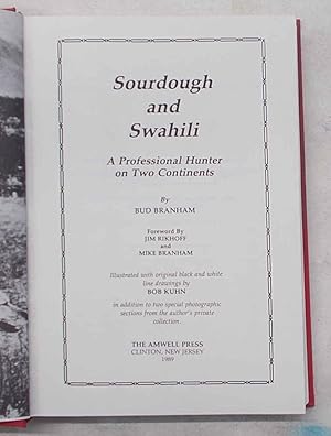 Sourdough and Swahili. A professional hunter on two continents.