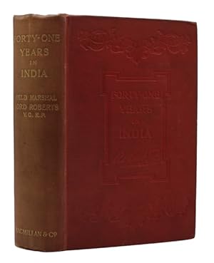 Imagen del vendedor de Forty-one years in india from Subaltern to Commander-in-Chief a la venta por Antiquates Ltd - ABA, ILAB