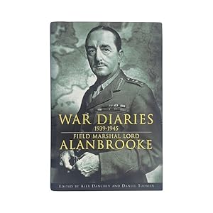 Immagine del venditore per War Diaries 1939-1945 Field Marshal Lord Alan Brooke venduto da Riveting Books