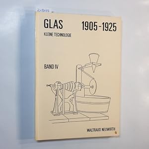 Imagen del vendedor de Glas 1905 - 1925 : vom Jugendstil zum Art Deco - Bd. 4., Kleine Technologie a la venta por Gebrauchtbcherlogistik  H.J. Lauterbach