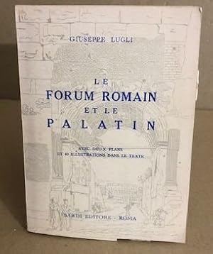 Seller image for Le forum romain et le palatin for sale by librairie philippe arnaiz