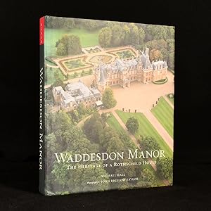 Imagen del vendedor de Waddesdon Manor: The Heritage of a Rothschild House a la venta por Rooke Books PBFA