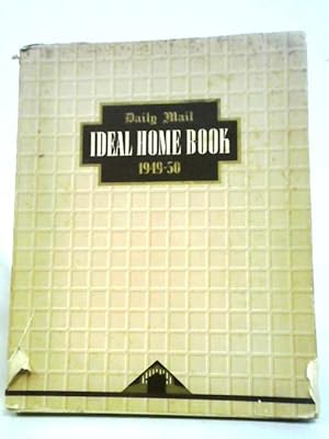 Immagine del venditore per Daily Mail Ideal Home Book: 1949-50. venduto da World of Rare Books