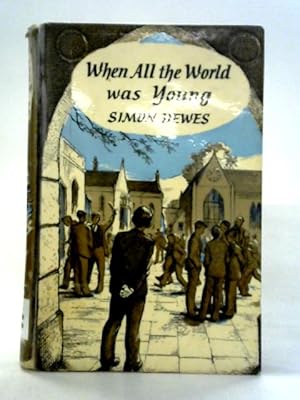 Image du vendeur pour When All The World Was Young mis en vente par World of Rare Books