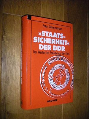 "Staatssicherheit" der DDR. Der Westen im Fadenkreuz der Stasi