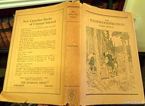 Imagen del vendedor de The Backwoodswoman. (Female Pioneers in Canada) a la venta por Colophon Books (UK)