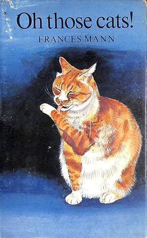 Seller image for Oh Those Cats! for sale by M Godding Books Ltd